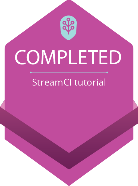 Badge: Completion of StreamCI tutorial