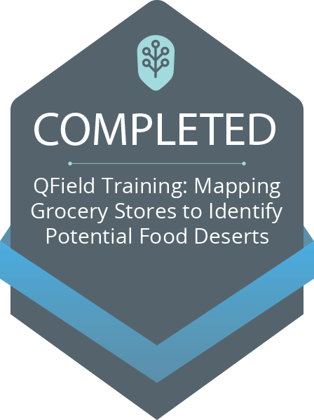 Achievement: Completion of QField Training: Mapping Grocery Stores to Identify Potential Food Deserts