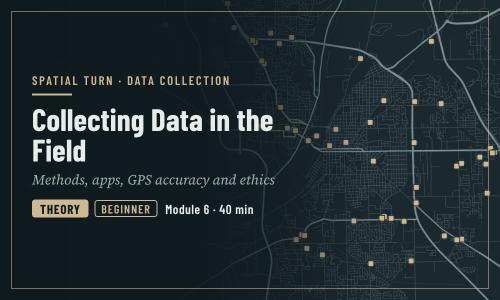 Collecting Data in the Field