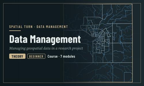 Data Management: Managing Geospatial Data