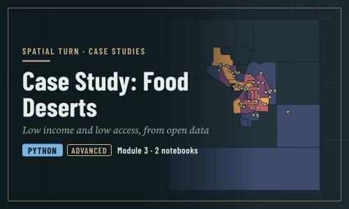 Case Study: Food Deserts